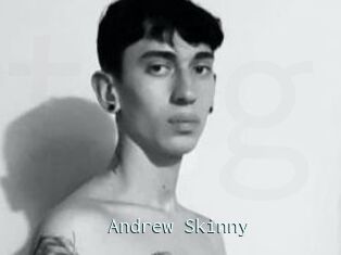 Andrew_Skinny