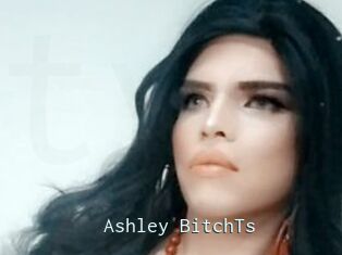 Ashley_BitchTs