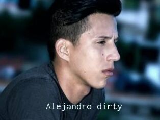 Alejandro_dirty