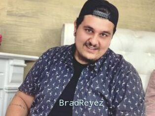 BradReyez