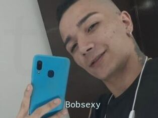 Bobsexy