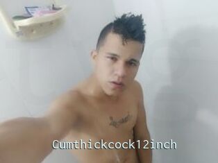 Cumthickcock12inch