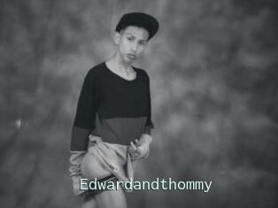 Edwardandthommy