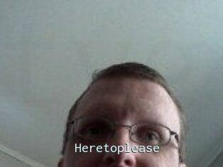 Heretoplease