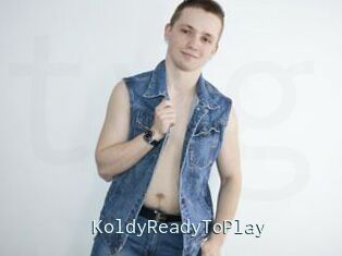 KoldyReadyToPlay