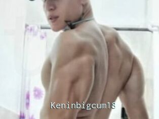 Keninbigcum18