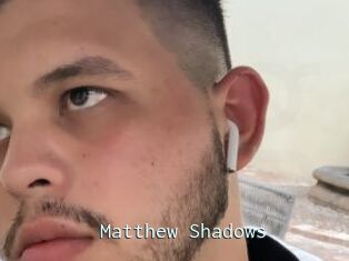 Matthew_Shadows