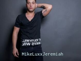 MikeLuxxJeremiah