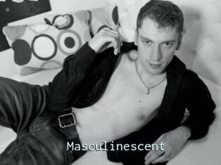 Masculinescent