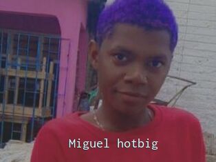 Miguel_hotbig