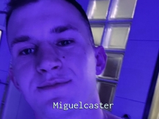 Miguelcaster