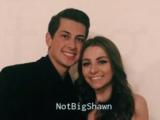 NotBigShawn