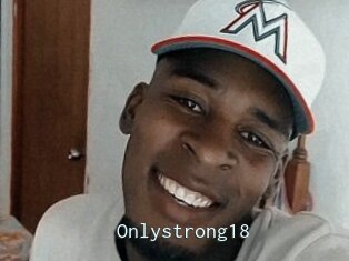 Onlystrong18