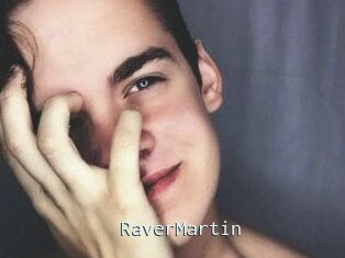 Raver_Martin