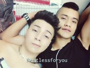 Restlessforyou