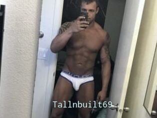 Tallnbuilt69