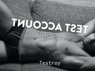 Testroy