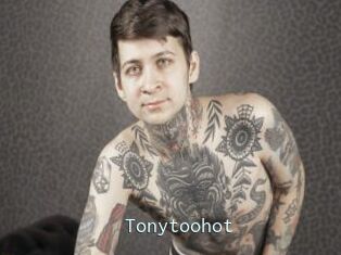 Tonytoohot