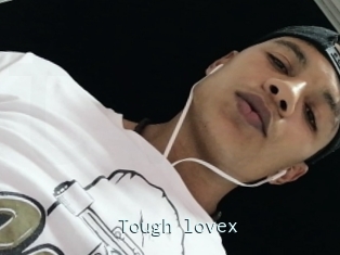 Tough_lovex