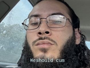 Weshould_cum