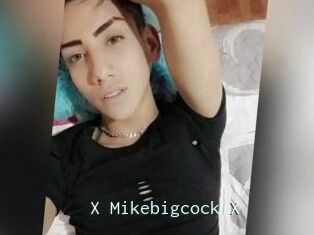 X_Mikebigcock_X